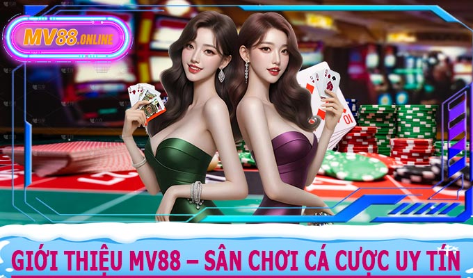 Giới Thiệu MV88 – Sân Chơi Cá Cược Uy Tín